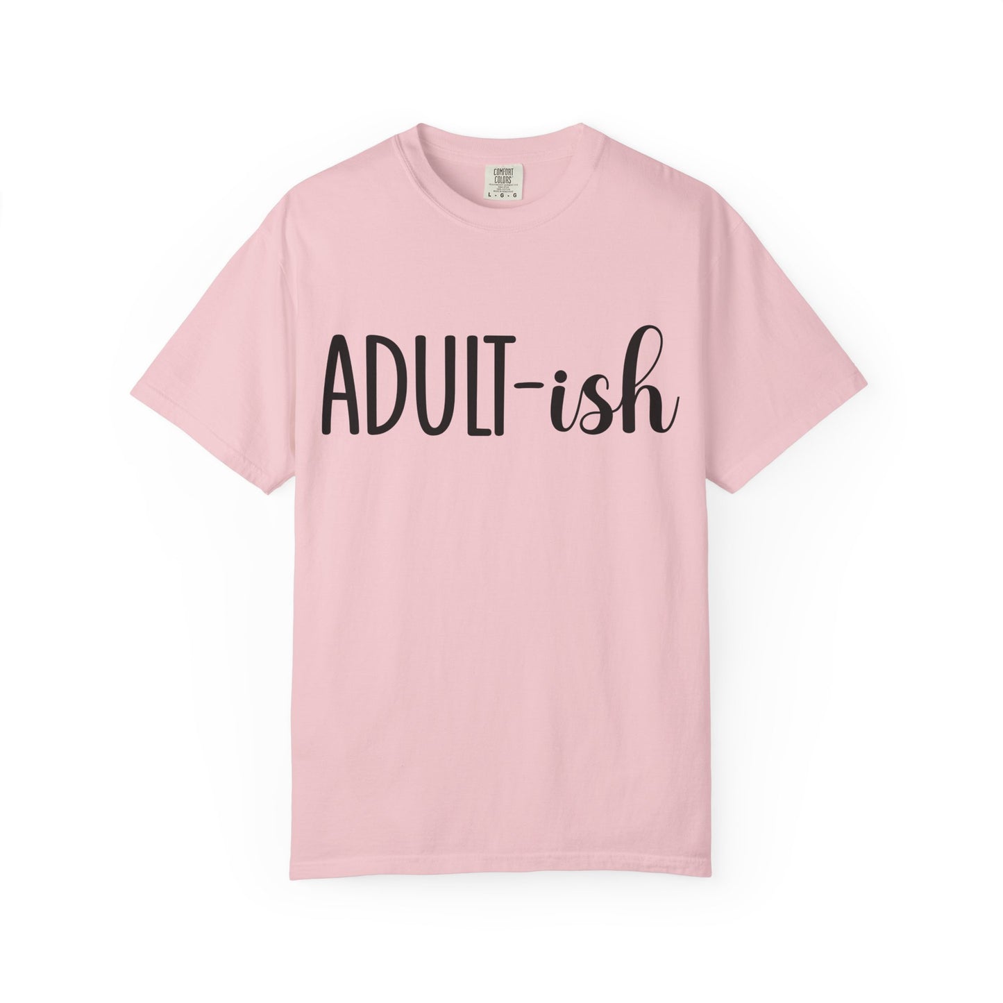 Adult-ish T-Shirt — Funny Casual Graphic Tee for Young Adults