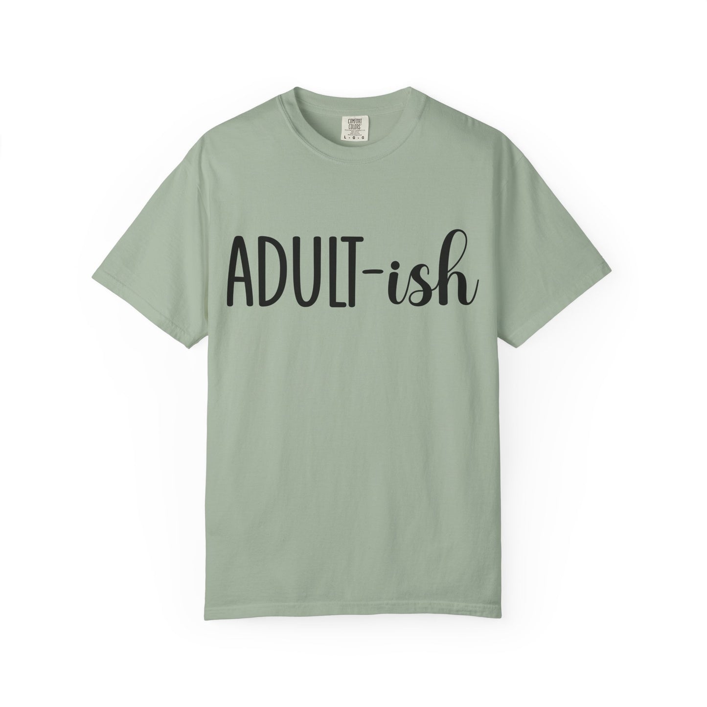 Adult-ish T-Shirt — Funny Casual Graphic Tee for Young Adults