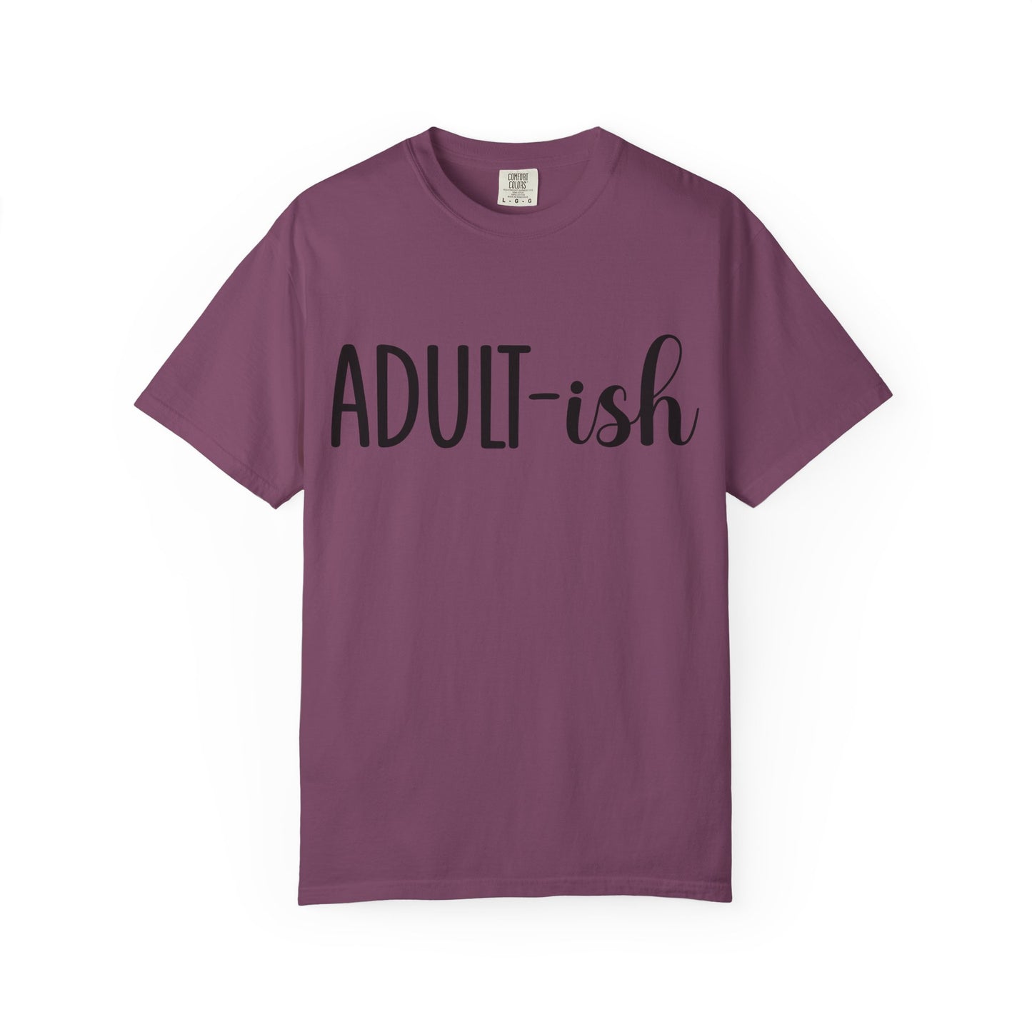 Adult-ish T-Shirt — Funny Casual Graphic Tee for Young Adults