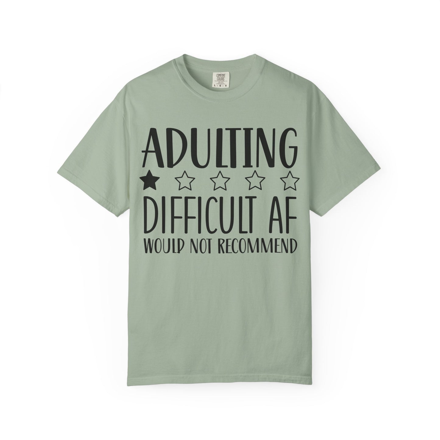 Adulting Difficult AF T-Shirt — Funny 1-Star Review Graphic Tee