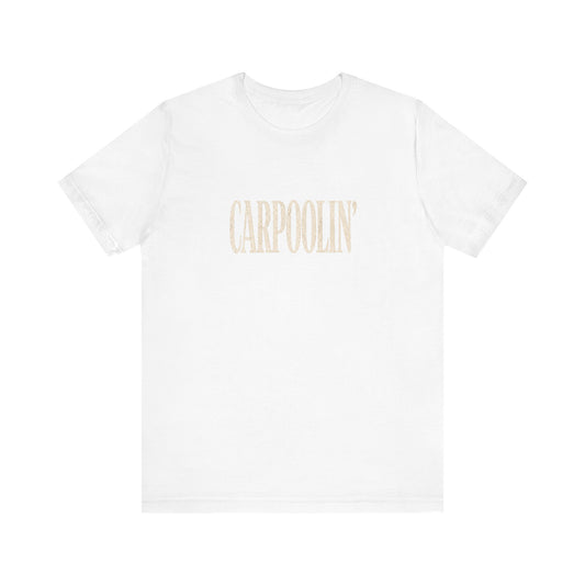 Carpoolin' T-Shirt | Vintage Script text tee, Carpooling theme