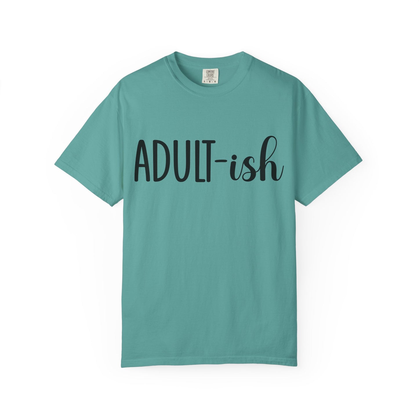 Adult-ish T-Shirt — Funny Casual Graphic Tee for Young Adults