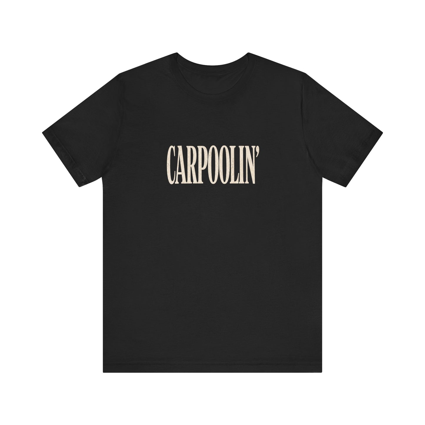 Carpoolin' T-Shirt | Vintage Script text tee, Carpooling theme
