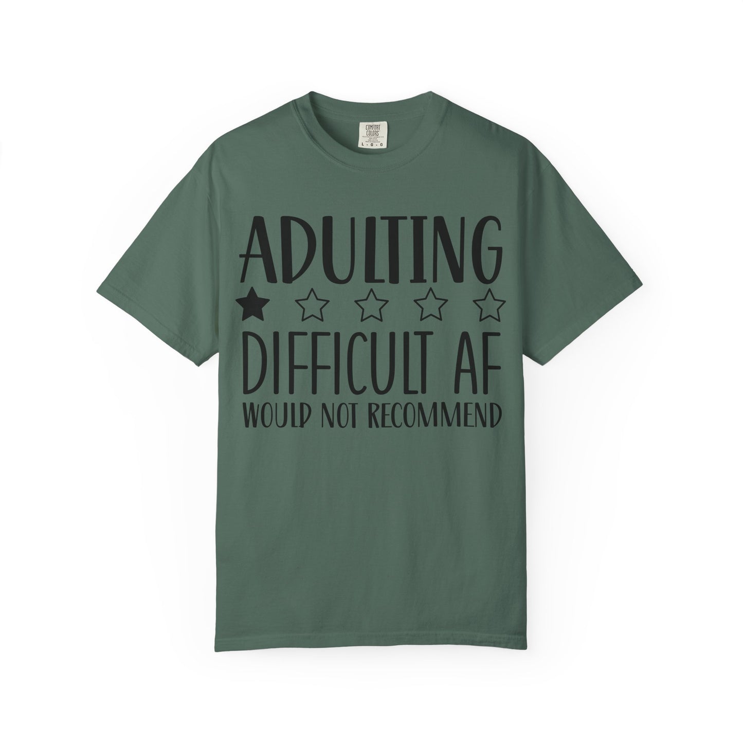 Adulting Difficult AF T-Shirt — Funny 1-Star Review Graphic Tee