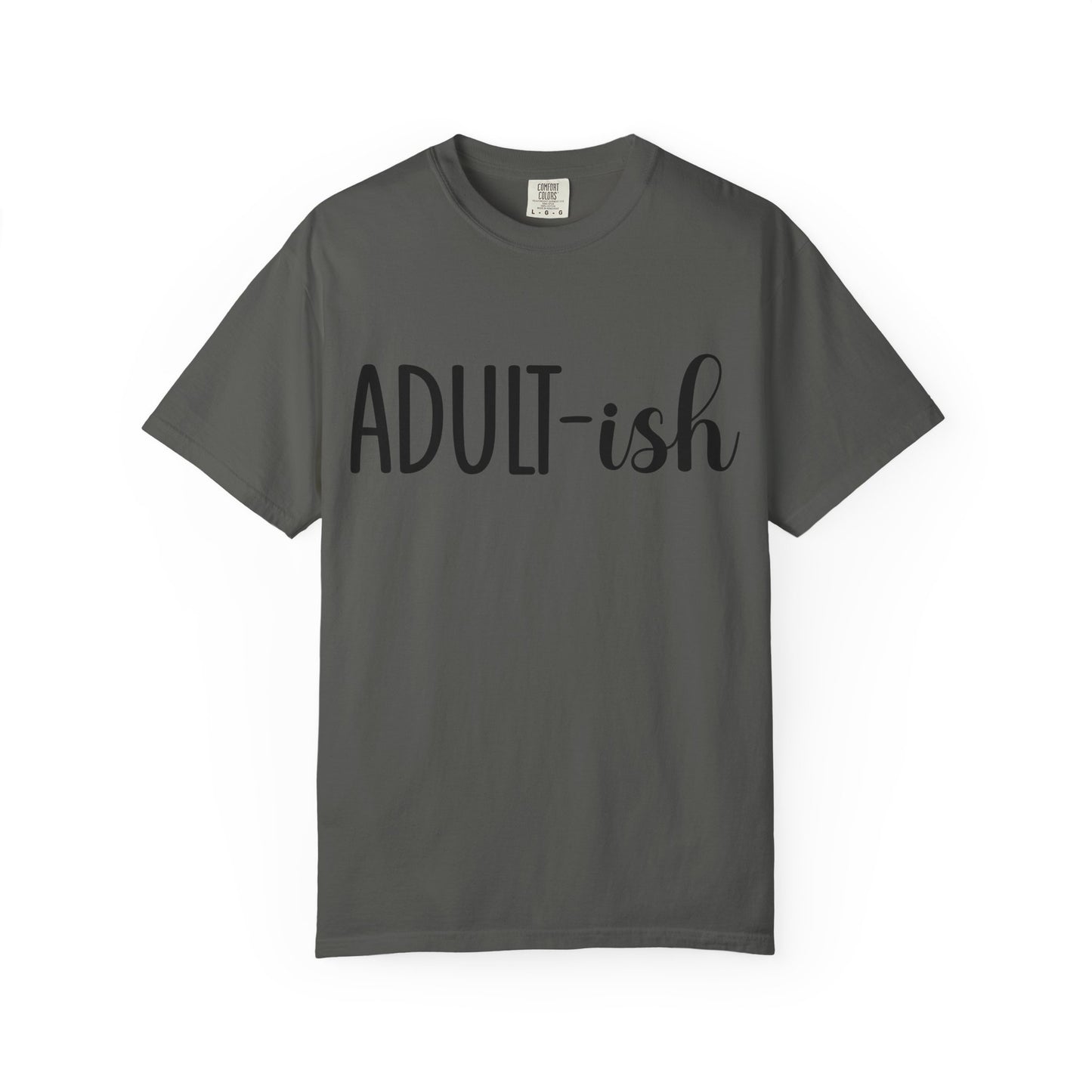 Adult-ish T-Shirt — Funny Casual Graphic Tee for Young Adults