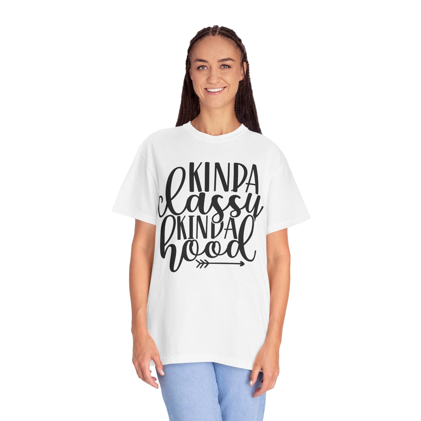 Kinda Classy Kinda Hood T-Shirt