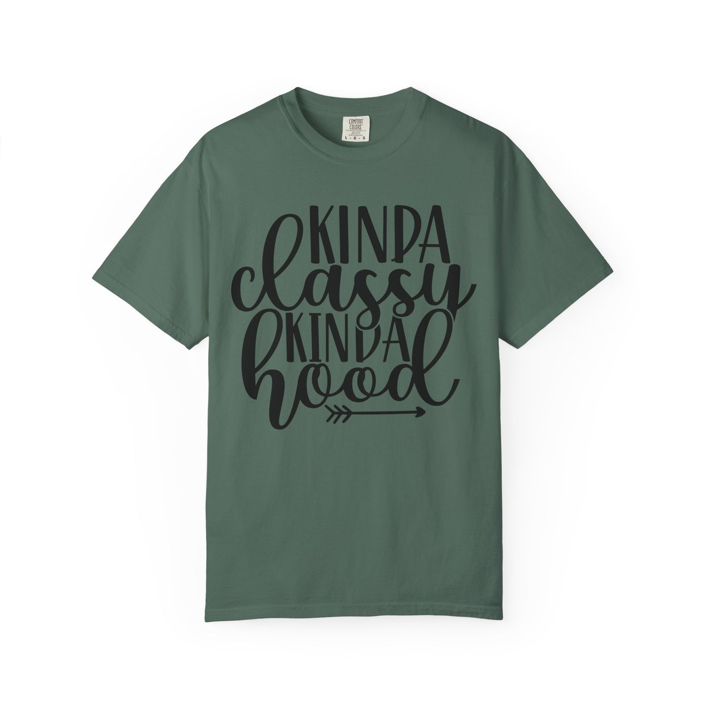 Kinda Classy Kinda Hood T-Shirt