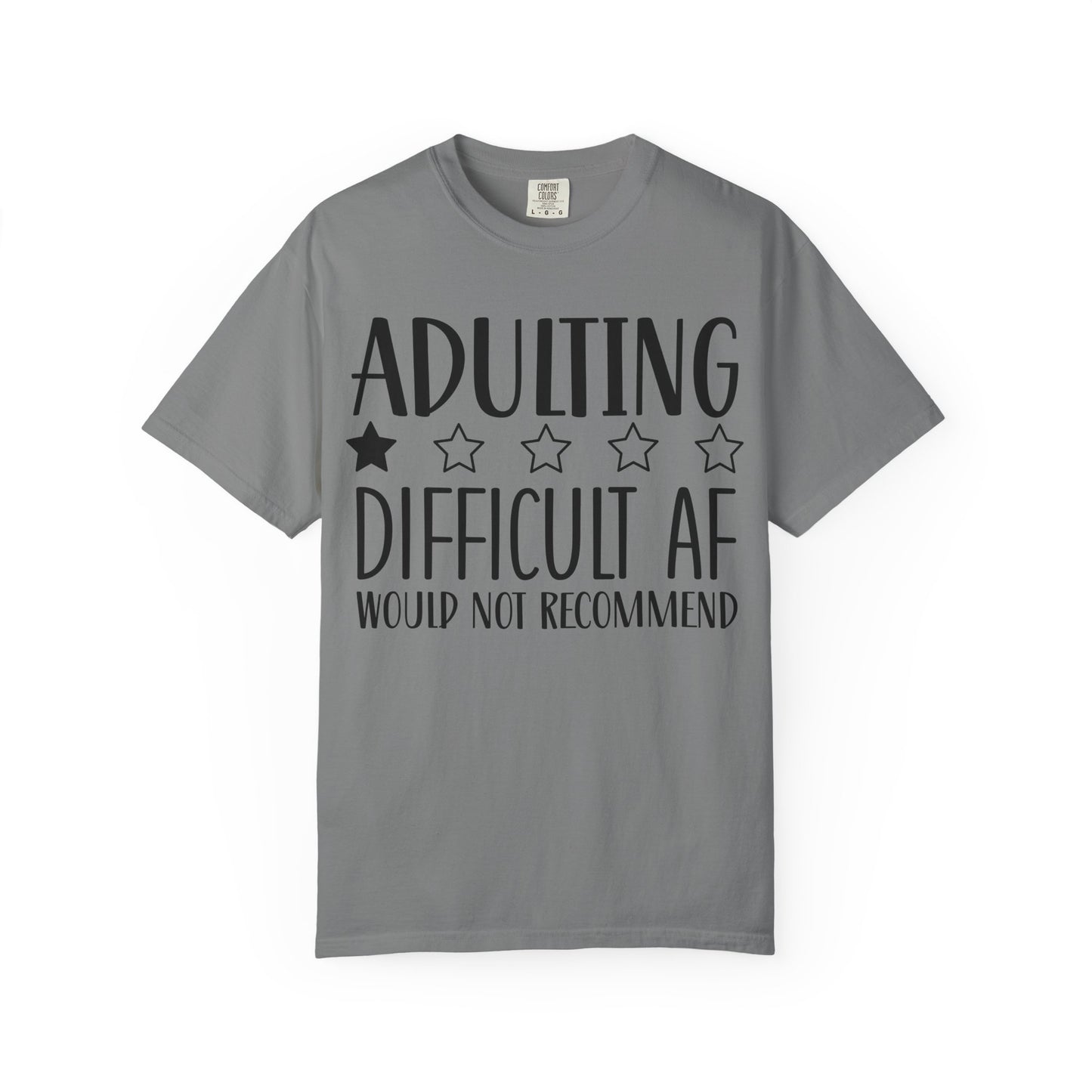 Adulting Difficult AF T-Shirt — Funny 1-Star Review Graphic Tee